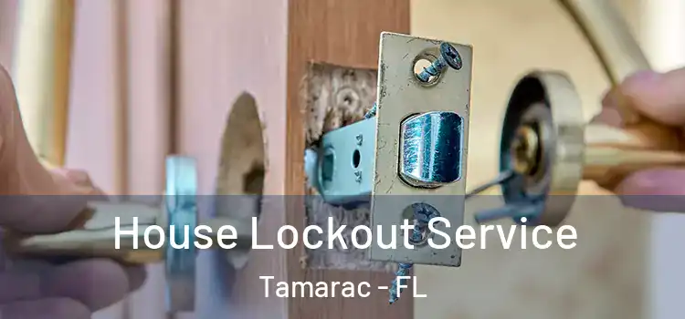 House Lockout Service Tamarac - FL