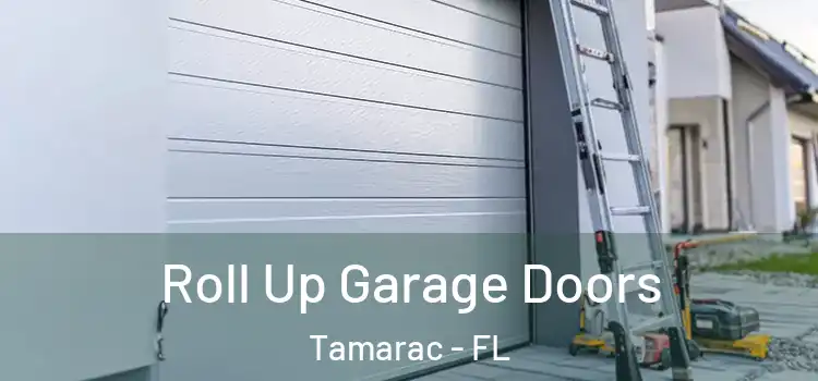  Roll Up Garage Doors Tamarac - FL