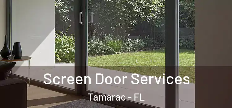 Screen Door Services Tamarac - FL