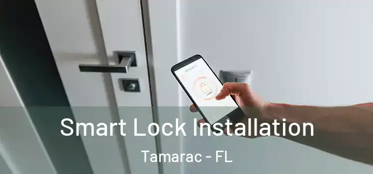 Smart Lock Installation Tamarac - FL